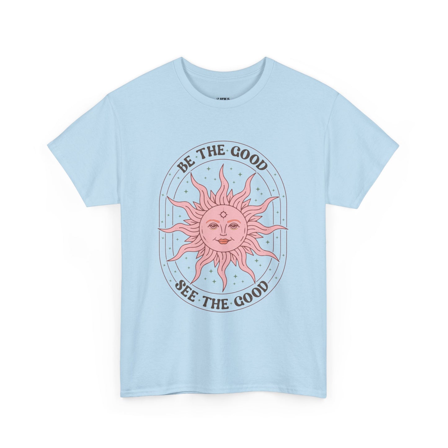 Be the Good, See the Good - Heavy Cotton Tee