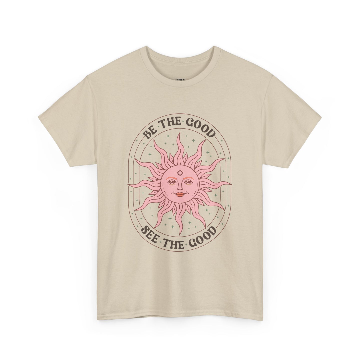 Be the Good, See the Good - Heavy Cotton Tee