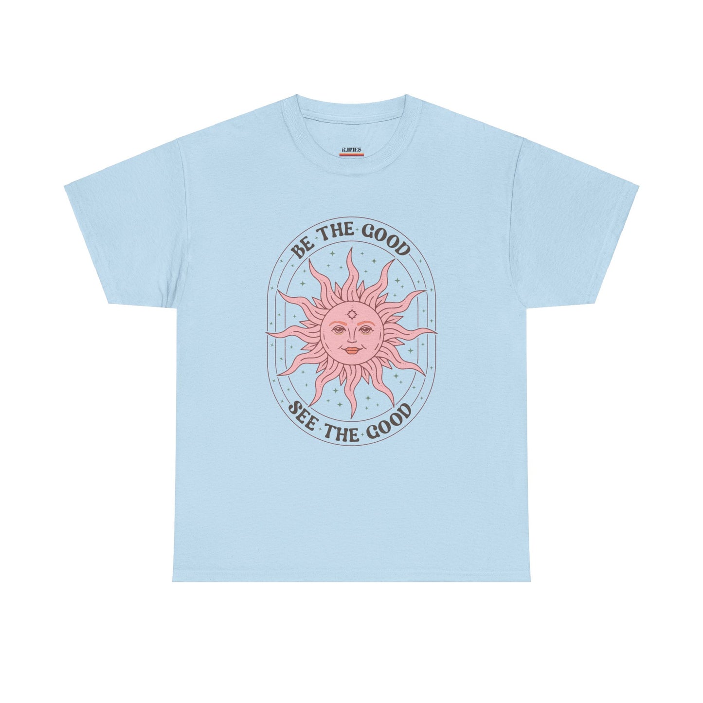 Be the Good, See the Good - Heavy Cotton Tee