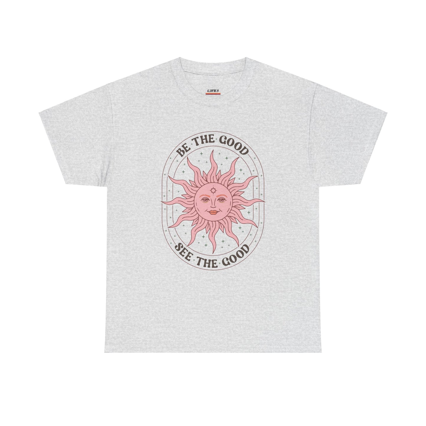 Be the Good, See the Good - Heavy Cotton Tee