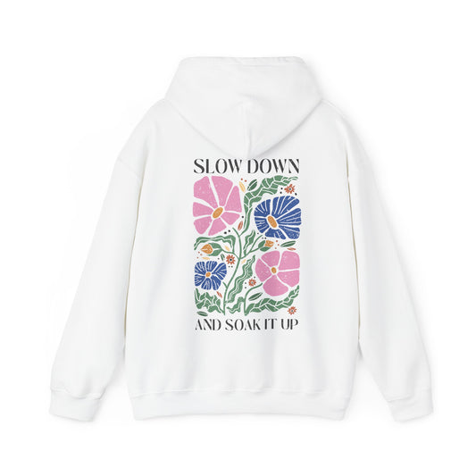 Slow down and Soak it up Hoodie - Back Design Only