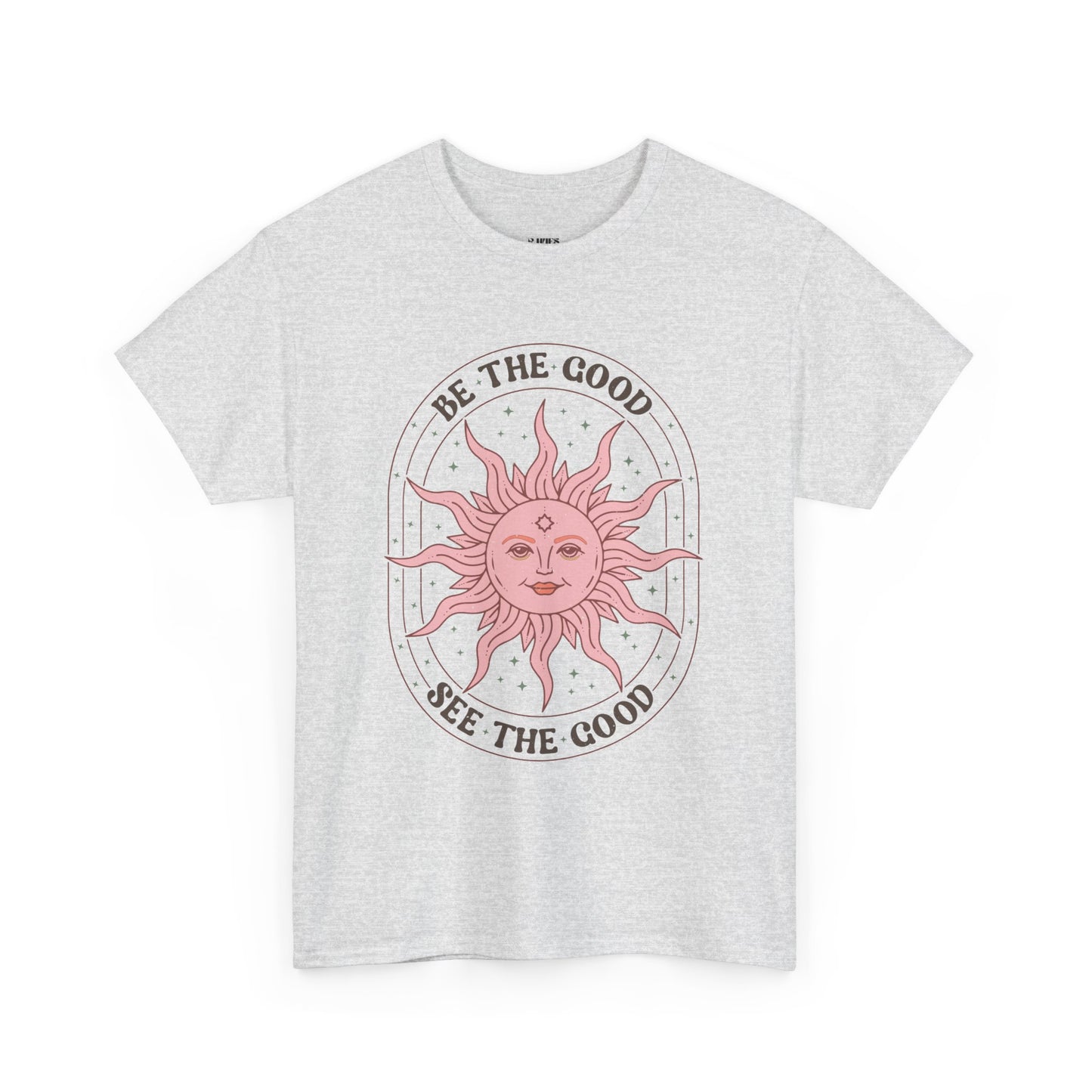 Be the Good, See the Good - Heavy Cotton Tee